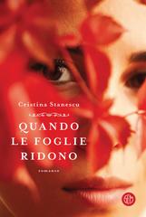 Cristina Stanescu – Quando le foglie ridono (2019)