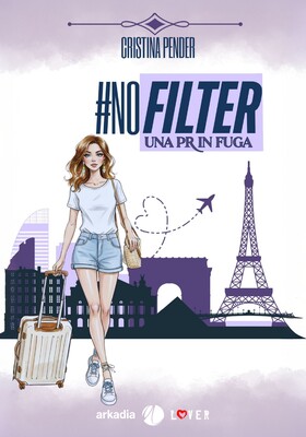 Cristina Pender - #Nofilter. Una pr in fuga (2026)