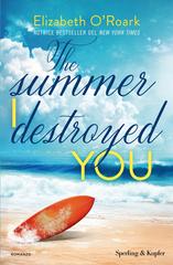 Elizabeth O’Roark – The Summer I Destroyed You (2026)