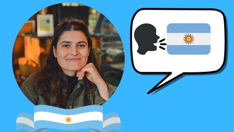 First Argentinian Spanish Course : Learn Argentinian Spanish