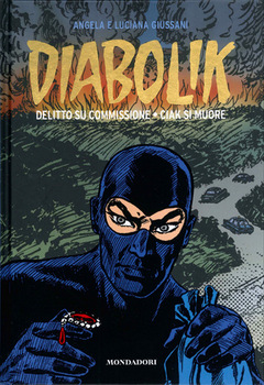 Diabolik Gli anni d'oro 24 - Delitto su commissione - Ciak si muore (2010)