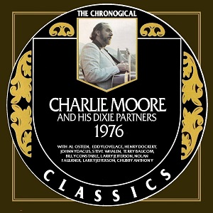 +  Warped Albums - NEW (not Harlan) - Page 11 Charlie-Moore-The-Chronogical-Classics-1976-Warped-7655