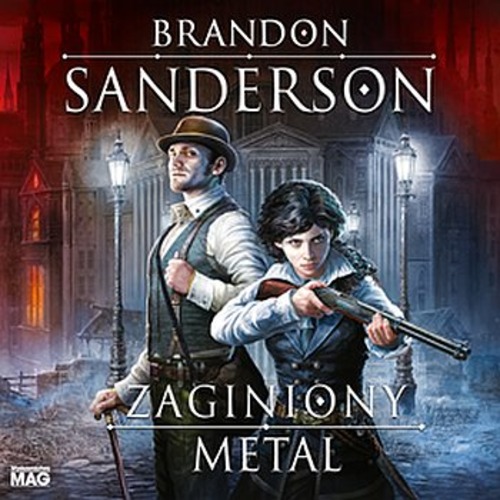Brandon Sanderson - Zaginiony metal [Z Mgły Zrodzony #7] (2023)