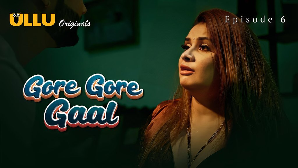 Gore Gore Gaal S01E06 Hot Hindi Web Series Ullu