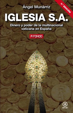 cover 50521 236x363 - Iglesia S.A. dinero y poder de la multinacional vaticana en España - Ángel Munárriz (Voz No Humana)