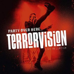 Terrorvision - Party Over Here Live In London (2019)