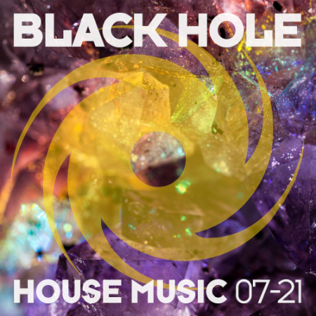 VA - Black Hole House Music 07-21 Black Hole Recordings (2021)