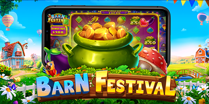 tips-rahasia-agar-bobol-kemenangan-di-slot-barn-festival