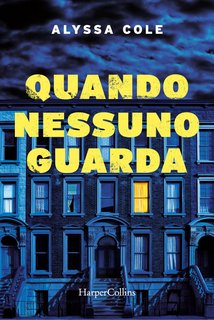 Alyssa Cole - Quando nessuno guarda (2023)