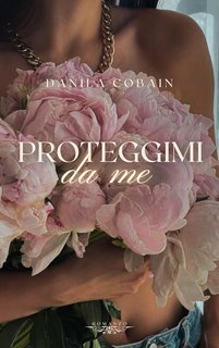 Danila Cobain - Proteggimi da me (2024)