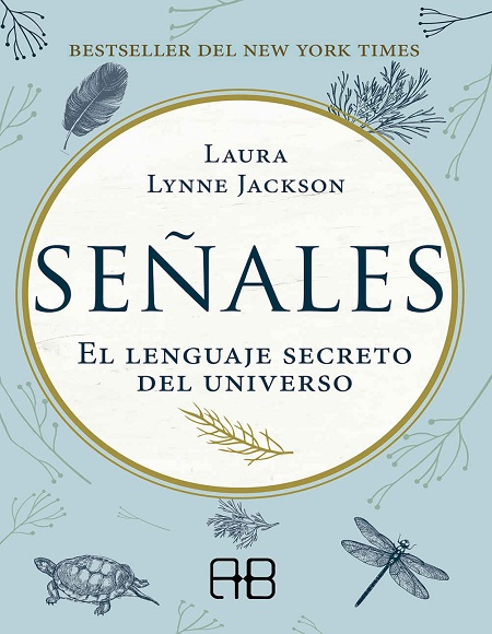 Señales: El lenguaje secreto del universo - Laura Lynne Jackson (Multiformato) [VS]