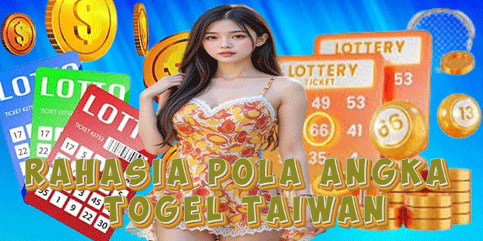 Rahasia Pola Angka Togel Taiwan