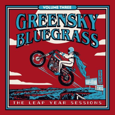 Greensky Bluegrass - The Leap Year Sessions: Volume Three (2021)