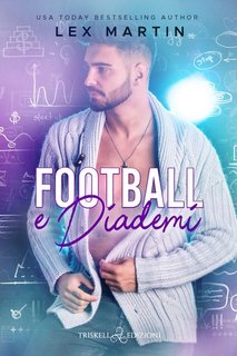 Lex Martin - Football e diademi (2023)