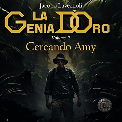 Jacopo Lavezzoli - Cercando Amy꞉ La Genia d'Oro - Vol. 2 (2024) (mp3 - 128 kbps)
