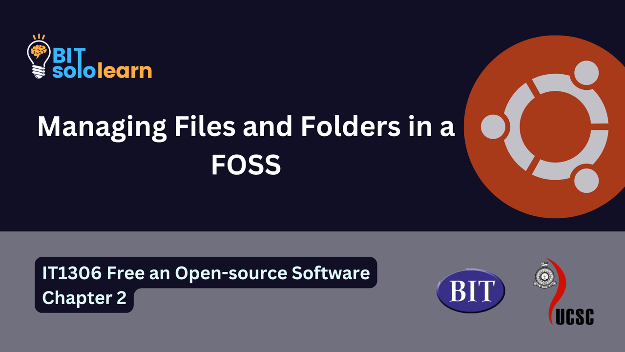 Managing Files and Folders in FOSS (Ubuntu) – Chapter 2 | IT1306 Free an Open-source Software