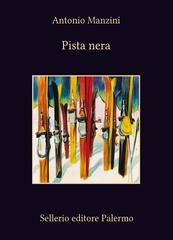 Antonio Manzini – Pista nera (2013)