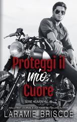 Laramie Briscoe – Serie Heaven Hil Vol. 9. Proteggi il mio cuore (2026)