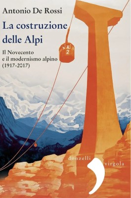 Antonio De Rossi - La costruzione delle Alpi (2025)