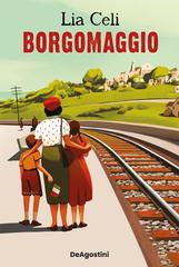 Lia Celi – Borgomaggio (2026)