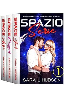 Sara L Hudson - Spazio Series. Cofanetto 1 (2023)