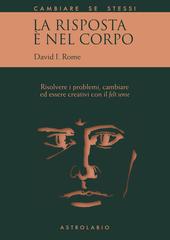David I. Rome – La risposta è nel corpo (2019)