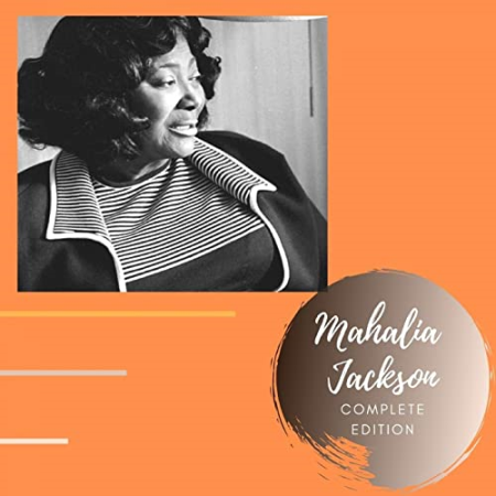 Mahalia Jackson - Complete Edition (2021)