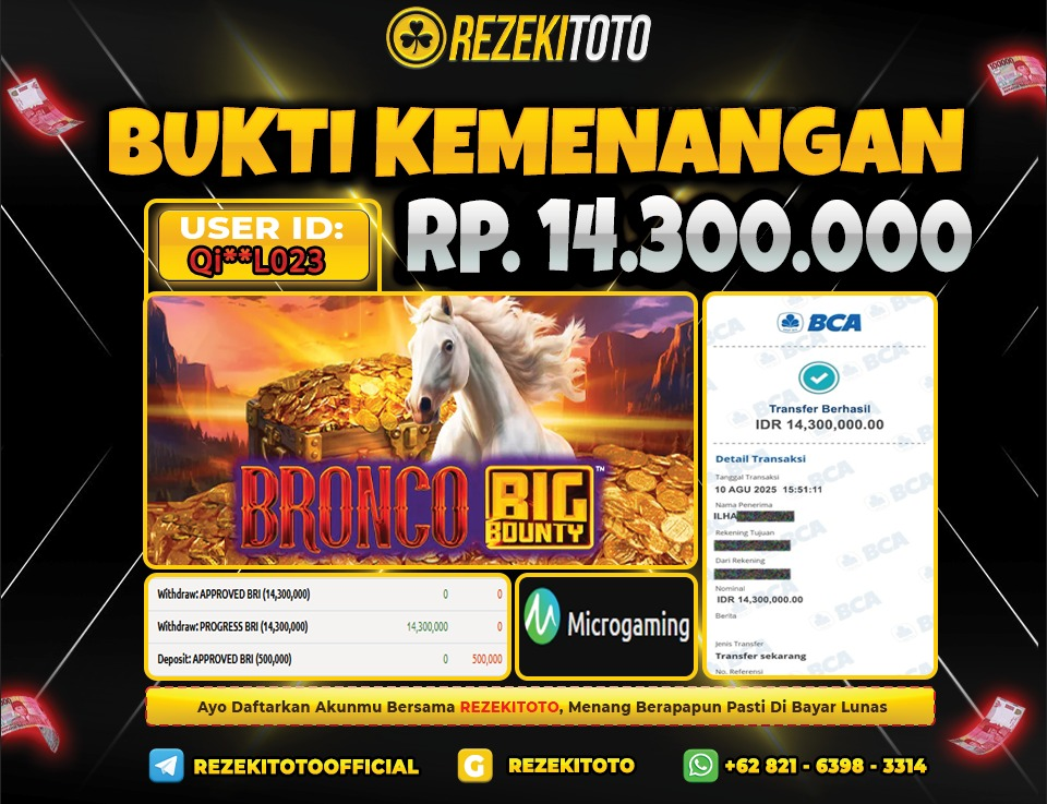 BUKTI KEMENANGAN 10 AGUSTUS 2025  BRONCO BIG BOUNTY 14 JUTA 