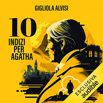 Gigliola Alvisi - 10 indizi per Agatha (2023) (mp3 - 128 kbps)