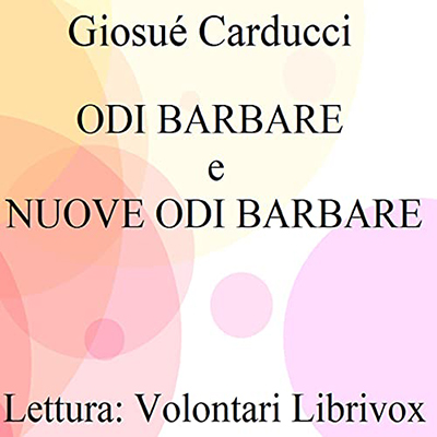 Giosué Carducci - Odi Barbare e Nuove Odi Barbare (2021) (mp3 - 128 kbps)