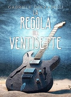 Gabriele Dolzadelli - La regola del ventisette (2023)
