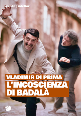 Vladimir Di Prima - L'incoscienza di Badalà (2025)