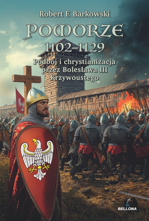 Robert F. Barkowski - Pomorze 1102-1129
