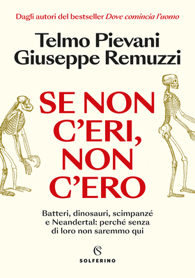 Telmo Pievani, Giuseppe Remuzzi - Se non c’eri, non c’ero (2026)