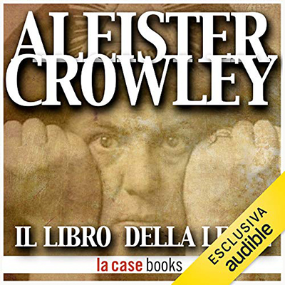 Aleister Crowley, Esther Neumann - Il libro della legge (2020) (mp3 - 128 kbps)