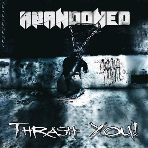 [Image: abandoned-thrash-you-Cover-Art.jpg]