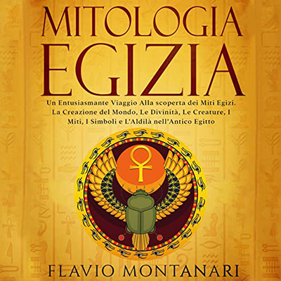 Flavio Montanari - Mitologia Egizia (2022) (mp3 - 128 kbps)