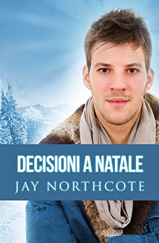 Jay Northcote - Decisioni a Natale (2021)