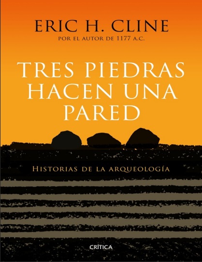 Tres piedras hacen una pared - Eric H. Cline (PDF + Epub) [VS]