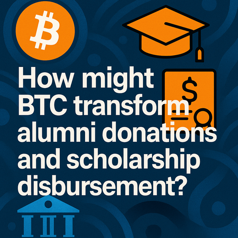How might BTC transform alumni donations and scholarship disbursement?