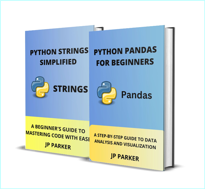 Python Pandas For Beginners And Python Strings Simplified 2 Books In 1 (PARKER, JP)