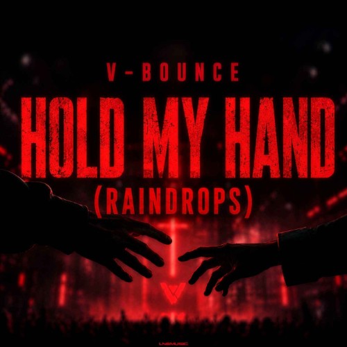 V-Bounce - Hold My Hand (Raindrops) (2026)