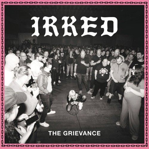 Irked-The-Grievance-WEB-2026-SDR.jpg