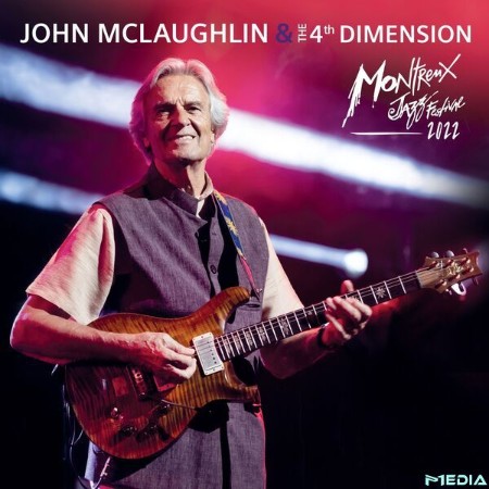 John McLaughlin - Live at Montreux Jazz Festival (2022) (2025)