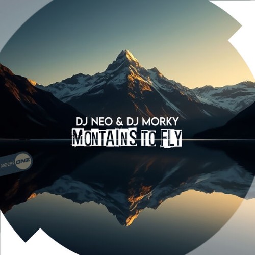 DJ-Neo-and-DJ-Morky-Mountains-To-Fly-DNZ
