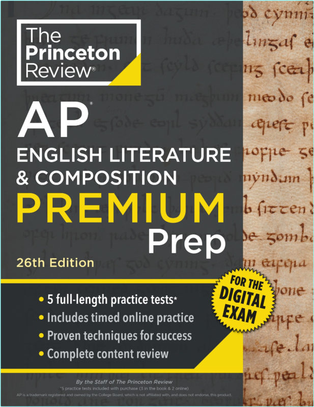 Princeton Review AP English Literature & Composition Premium Prep College Test Preparation 26th Edition (The Princeton Review) Princeton Review AP English Literature & Composition Premium Prep College Test Preparation 26th Edition (The Princeton Review)