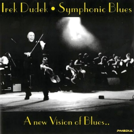 Irek Dudek - Symphonic Blues - A New Vision Of Blues.. (Live) (2024)