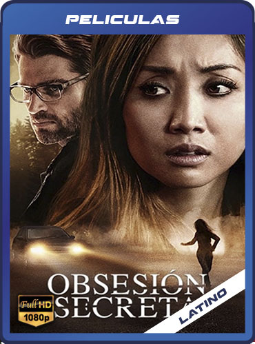 Obsesión secreta (2019) Latino HD [1080P] [GD] [MG]