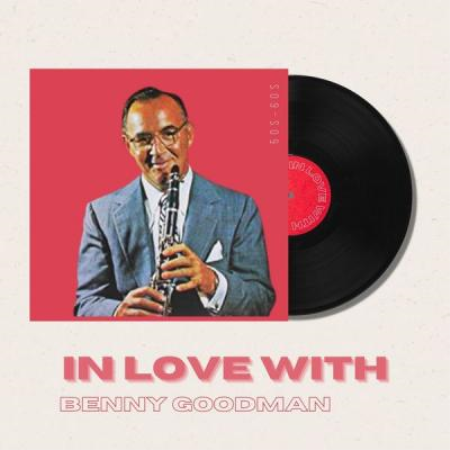 Benny Goodman   In Love With Benny Goodman   50s 60s (2021)