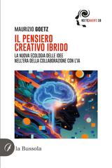 Maurizio Goetz – Il pensiero creativo ibrido (2026)